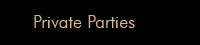 Private Parties